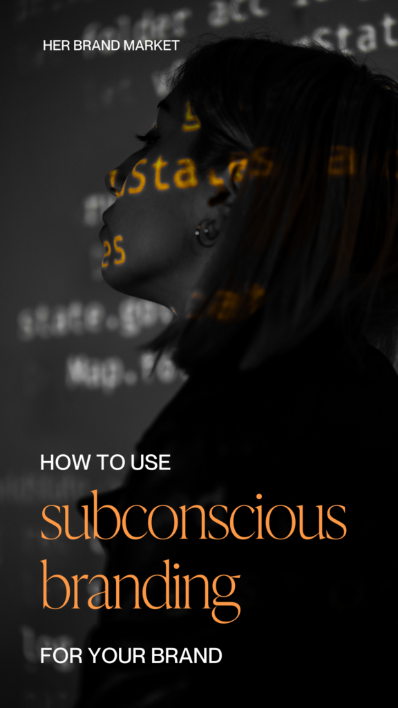 How to use subconscious branding